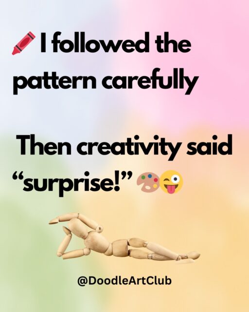 🎨🖍️ “I followed the pattern carefully… then creativity said surprise!” 😜

It always starts with good intentions — neat lines, calm focus, and a clear plan. Then suddenly, your hand adds an extra curve, your pen slips just a little… and creativity takes the lead. 😅✨

And honestly? That surprise is the best part. Those unexpected turns, playful details, and tiny “mistakes” are what make your art feel alive and personal. 💛 Every unplanned line tells its own story.

So next time creativity interrupts your plan, smile and let it happen — it might be exactly what your page needed. 🌿🎨

💬 Do you stick to the pattern, or secretly love the surprises? 😄

#ArtistHumor #FunnyArtQuote #CreativeSurprise #DoodleArtClub #SketchbookMoments #ArtWithPersonality #CreativeFlow #PerfectlyImperfect #MindfulDrawing