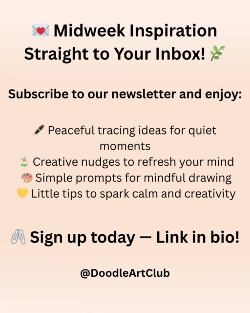 💌 Midweek Inspiration — A Gentle Pause for You 🌿
Take a mindful break and let creativity guide your midweek. ✨ Our newsletter offers a soothing mix of tracing ideas, art prompts, and calm reminders to help you slow down and reconnect with your creative flow. 🌸
Inside, you’ll find:
🖊️ Peaceful tracing ideas for quiet moments
🌼 Creative nudges to refresh your mind
🎨 Simple prompts for mindful drawing
💛 Little tips to spark calm and creativity
Let your midweek be a little more mindful — one line at a time. 💛
🖇️ Subscribe now — link in bio!
#ArtNewsletter #MidweekInspiration #CreativeCalm #MindfulArt #ArtForRelaxation #DoodleArtClub #CreativePause #CalmThroughArt #ArtInspiration #MindfulDrawing