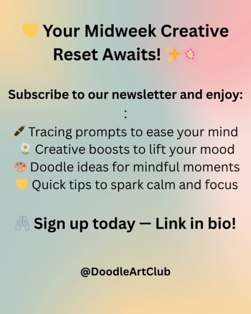 💌 Midweek Inspiration, Delivered with Calm & Creativity 🌿

Take a pause from the midweek rush and breathe in a little creativity. Our newsletter is your gentle reminder to slow down, reset, and enjoy art in the simplest, most soothing way. ✨

Inside, you’ll find:
🖊️ Tracing prompts to ease your mind
🌼 Creative boosts to lift your mood
🎨 Doodle ideas for mindful moments
💛 Quick tips to spark calm and focus

Let each prompt guide you into a quieter, more creative headspace — one mindful stroke at a time. 🌸

🖇️ Sign up today — link in bio!

#ArtNewsletter #MidweekInspiration #MindfulDrawing #CreativeCalm #ArtForRelaxation #DoodleArtClub #InspiringCreativity #CalmThroughArt #CreativeMindset #ArtInspiration
