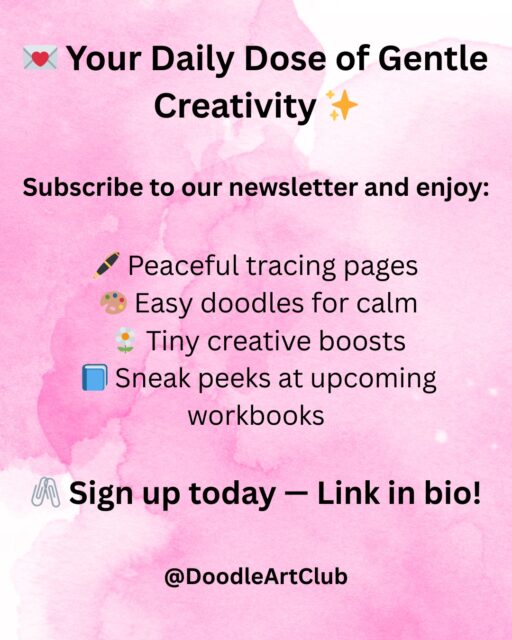 💌 A Fresh Moment of Creative Calm 🌿
Give yourself a gentle break from the rush and step into a little pocket of peace through art. This newsletter is your quiet space to breathe, relax, and enjoy creativity in its simplest, most soothing form. ✨
Inside, you’ll discover:
🖊️ Soft tracing prompts
🎨 Easy doodles for calm
🌼 Small creative refreshers
📘 First looks at new workbooks
Each issue is made to help you slow down, clear your mind, and reconnect with creativity — one peaceful stroke at a time. 🌸
🖇️ Sign up today — link in bio!
#ArtNewsletter #CreativeCalm #MindfulDrawing #DoodleArtClub #RelaxThroughArt #CreativeReset #SlowDownAndCreate #ArtForWellbeing #CreativeInspiration