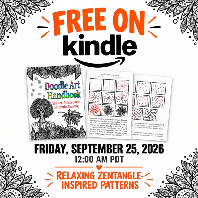 📚 Save the Date!
The Doodle Art Handbook will be FREE on Kindle on September 25, 2026! ✨

This special offer is available for ONE DAY ONLY, so make sure you don't miss it.

📅 September 25, 2026
📖 FREE on Kindle
⏰ One day only

Save this post and come back on September 25 to download your free copy while the promotion is active!

#DoodleArt #DoodleArtHandbook #KindleFreeBook #FreeKindleBook #DrawingBook #CreativeDrawing #DoodleArtClub #ArtInspiration #DrawingForBeginners #Zentangle