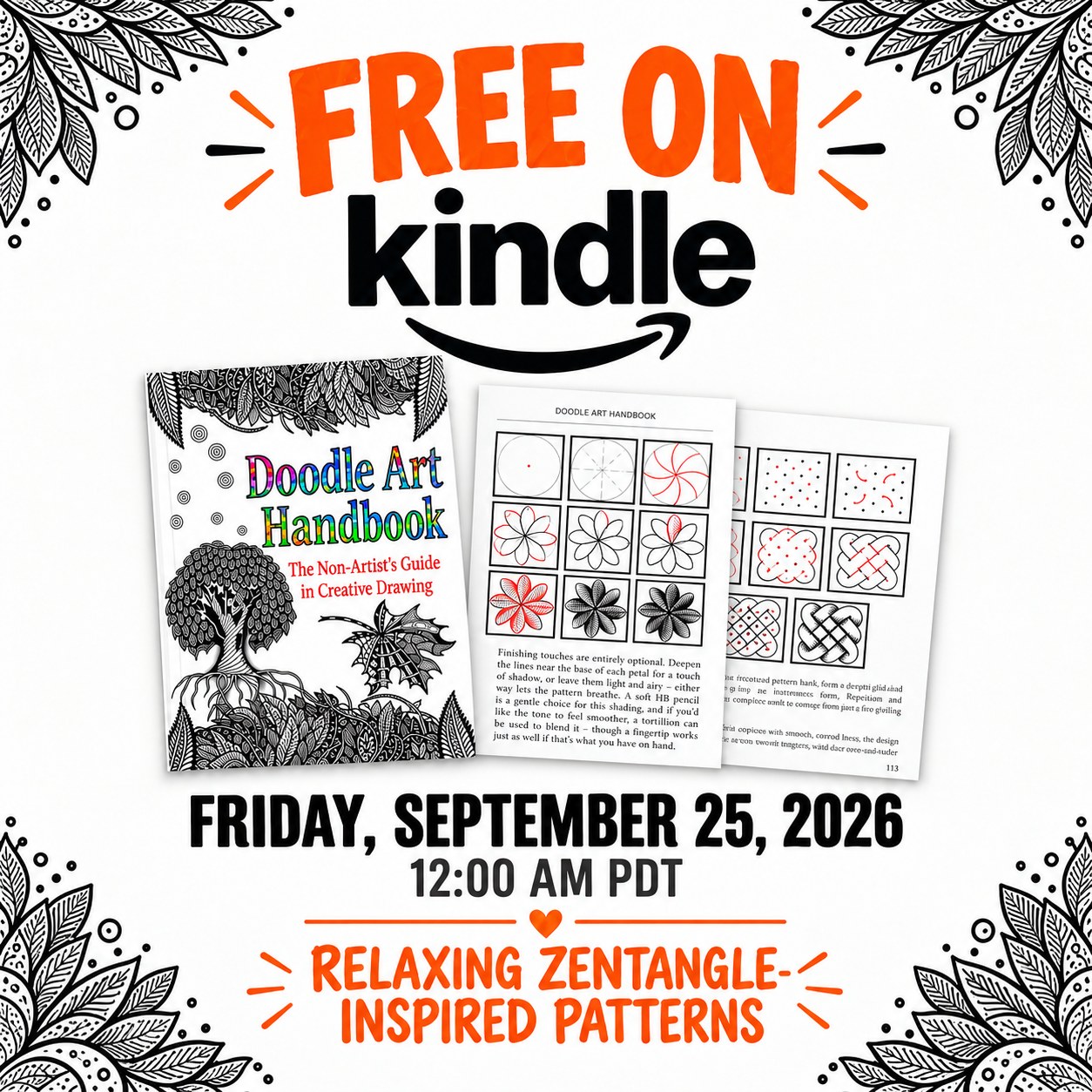 📚 Save the Date!
The Doodle Art Handbook will be FREE on Kindle on September 25, 2026! ✨

This special offer is available for ONE DAY ONLY, so make sure you don't miss it.

📅 September 25, 2026
📖 FREE on Kindle
⏰ One day only

Save this post and come back on September 25 to download your free copy while the promotion is active!

#DoodleArt #DoodleArtHandbook #KindleFreeBook #FreeKindleBook #DrawingBook #CreativeDrawing #DoodleArtClub #ArtInspiration #DrawingForBeginners #Zentangle